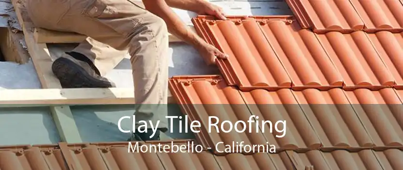 Clay Tile Roofing Montebello - California