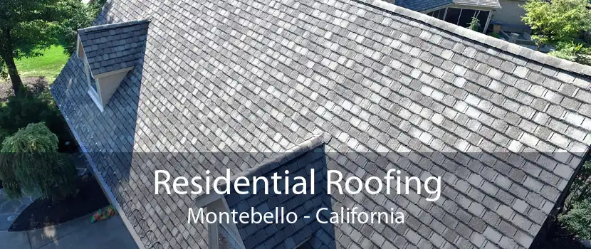 Residential Roofing Montebello - California